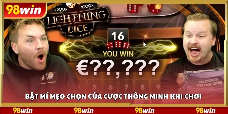 Bật mí mẹo chọn cửa cược thông minh khi chơi 