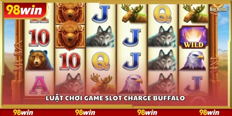 Luật chơi game slot charge buffalo