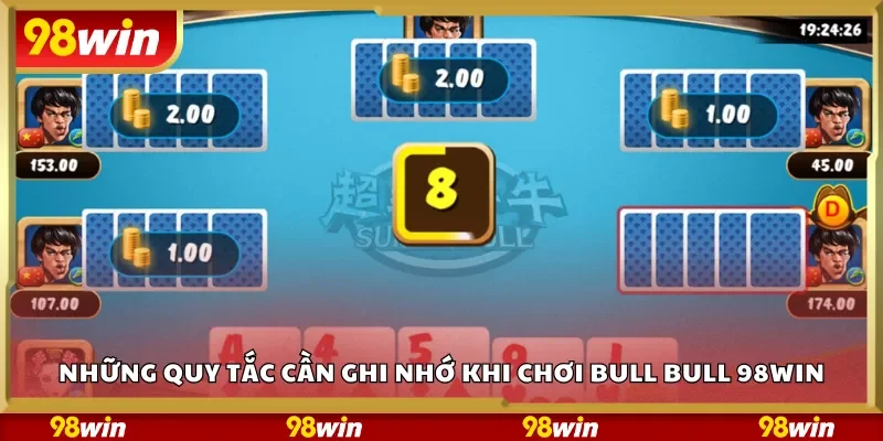 Những quy tắc cần ghi nhớ khi chơi Bull Bull 98Win