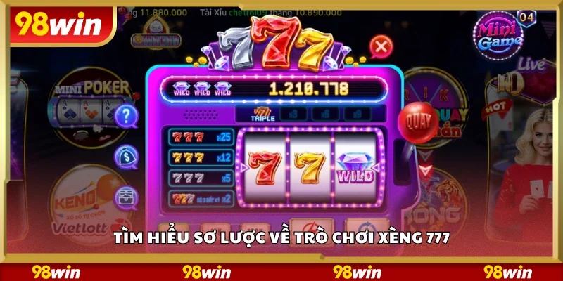 Tìm hiểu về trò chơi xèng 777